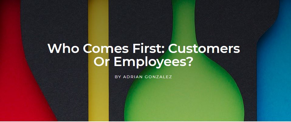 Who Comes First: Customers Or Employees?